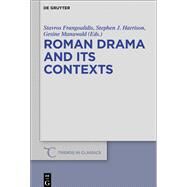 Roman Drama and Its Contexts by Frangoulidis, Stavros; Harrison, Stephen J.; Manuwald, Gesine, 9783110455571