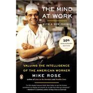 Mind at Work : Valuing the Intelligence of the American Worker by Rose, Mike (Author), 9780143035572