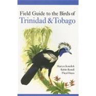 Field Guide to the Birds of Trinidad and Tobago by Martyn Kenefick, Robin Restall, and Floyd Hayes, 9780300135572