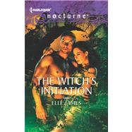 The Witch's Initiation by James, Elle, 9780373885572