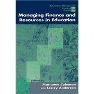 Managing Finance and Resources in Education by Marianne Coleman, 9780761965572