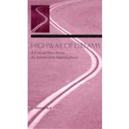 Highway of Dreams: A Critical View Along the Information Superhighway by Noll; A. Michael, 9780805825572