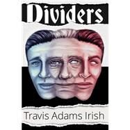 Dividers by Irish, Travis Adams; Roberts, Tierney; Calver, David; Marie, Lonna, 9781496095572