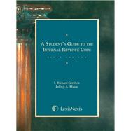 A Student?Ts Guide to the Internal Revenue Code by I. Richard Gershon and Jeffrey A. Maine, 9781531015572