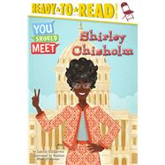 Shirley Chisholm by Calkhoven, Laurie; O'connor, Kaitlyn Shea, 9781534465572