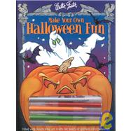 Make Your Own Halloween Fun by Foster, David, 9781560105572