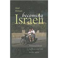 Becoming Israeli by Helman, Anat, 9781611685572