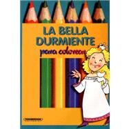 La  Bella Durmiente by Grimm, Jacob Ludwig Carl, 9789583005572