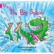The Big Splash by Haselhurst, Maureen; Schon, Nick, 9780007185573