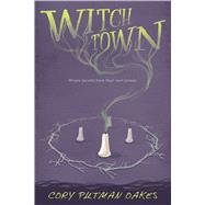 Witchtown by Oakes, Cory Putman, 9780544765573
