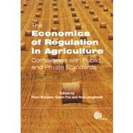 The Economics of Regulation in Agriculture by Brouwer, Floor; Fox, Glenn; Jongeneel, Roel, 9781845935573