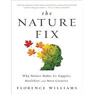 The Nature Fix by Williams, Florence, 9780393355574