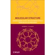 Molecular Structure Understanding Steric and Electronic Effects from Molecular Mechanics by Allinger, Norman L.; Rogers, Donald W., 9780470195574
