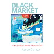 Black Market by Carico, Aaron, 9781469655574