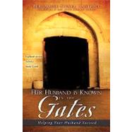 Her Husband Is Known in the Gates by Cantrell, Bernadine Bigner, 9781615795574