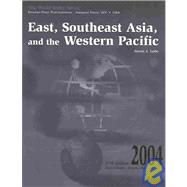 East, Southeast Asia, and the Western Pacific 2004 by Leibo, Steven A., 9781887985574