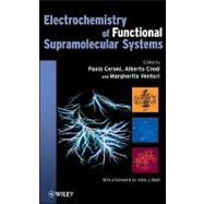 Electrochemistry of Functional Supramolecular Systems by Ceroni, Paola; Credi, Alberto; Venturi, Margherita, 9780470255575