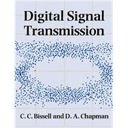 Digital Signal Transmission by Chris Bissell , David Chapman, 9780521425575