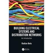 Building Electrical Systems and Distribution Networks: An Introduction by Belu; Radian, 9781138745575