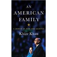 An American Family by Khan, Khizr, 9781432845575