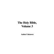 The Holy Bible, Volume 3 by Author Unknown, Unknown, 9781437895575