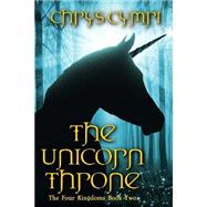 The Unicorn Throne by Cymri, Chrys, 9781517085575