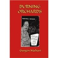 Burning Orchards by Mahari, Gurgen; Tahta, Haig; Ghazarian, Hasmik; Tahta, Dickran, 9781900355575