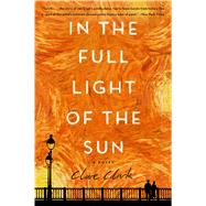 In the Full Light of the Sun by Clark, Clare, 9780358305576
