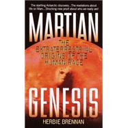 Martian Genesis The Extraterrestrial Origins of the Human Race by BRENNAN, HERBIE, 9780440235576