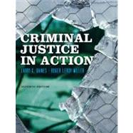 Criminal Justice in Action by Gaines, Larry K.; Miller, Roger LeRoy, 9781111835576
