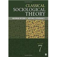 Classical Sociological Theory by Ritzer, George; Stepnisky, Jeffrey, 9781506325576