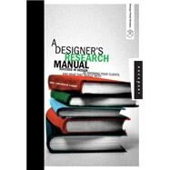A Designer's Research Manual: Succeed in Design by Knowing Your Clients and What They Really Need by Visocky O'Grady, Jennifer; O'Grady, Ken, 9781592535576