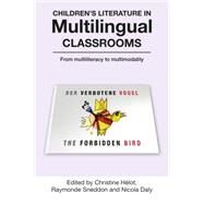 Children's Literature in Multilingual Classrooms by Hlot, Christine; Sneddon, Raymonde; Daly, Nicola; Cummins, Jim, 9781858565576