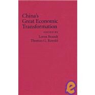 China's Great Economic Transformation by Edited by Loren Brandt , Thomas G. Rawski, 9780521885577