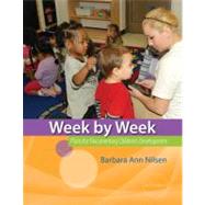 Week by Week Plans for Documenting Childrens Development by Nilsen, Barbara Ann, 9781133605577