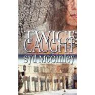 Twice-Caught by Mcginley, Syd, 9781610405577
