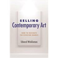 Selling Contemporary Art by Winkleman, Edward, 9781621535577