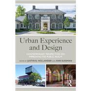 Urban Experience and Design by Justin B. Hollander; Ann Sussman, 9780367435578