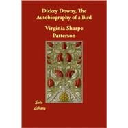 Dickey Downy by Patterson, Virginia Sharpe, 9781406865578