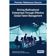 Driving Multinational Enterprises Through Effective Global Talent Management by Tamzini, Khaled; Ayed, Tahar Lazhar; Boulanouar, Aisha Wood; Boulanouar, Zakaria, 9781522525578