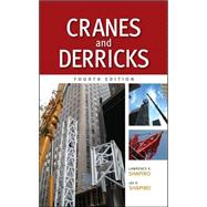 Cranes and Derricks, Fourth Edition by Shapiro, Lawrence; Shapiro, Jay, 9780071625579