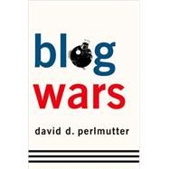 Blogwars by Perlmutter, David D., 9780195305579