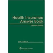 Health Insurance Answer Book by Garner, John C., 9781454825579