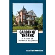 Garden of Thorns by Carl, Lillian Stewart, 9781461135579