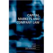 Company Law and Financial Markets by Hopt, Klaus; Wymeersch, Eddy, 9780199255580