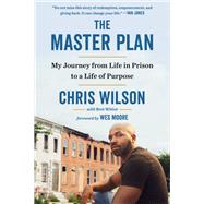 The Master Plan by Wilson, Chris; Witter, Bret (CON); Moore, Wes, 9780735215580
