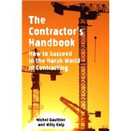 The Contractor's Handbook by Gauthier, Michel; Kolp, Willy, 9781503215580