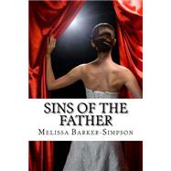 Sins of the Father by Barker-simpson, Melissa, 9781522715580
