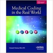 Medical Coding in the Real World by Elizabeth Roberts, 9781584265580