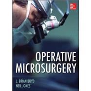 Operative Microsurgery by Boyd, J. Brian; Jones, Neil, 9780071745581